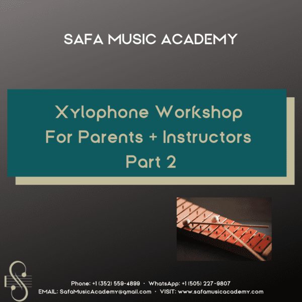 Xylophone Workshop (For Parents + Instructors) - Part 2