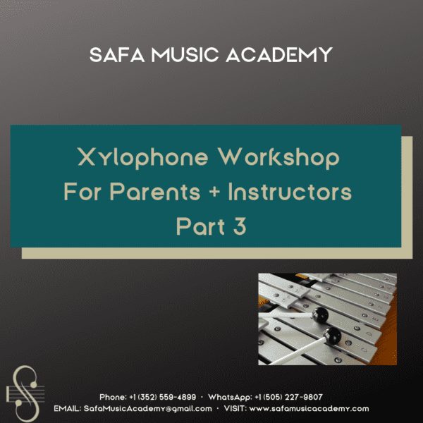 Xylophone Workshop (For Parents + Instructors) - Part 3